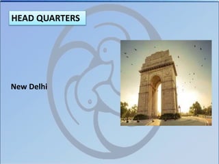 HEAD QUARTERS
New Delhi
 