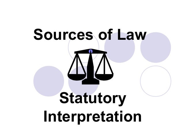 statutory intepretation Statutory interpretation is the act or process of interpreting and applying legislation it is the principles developed by courts for interpreting statutes this is also referred to as statutory construction. statutory intepretation Statutory interpretation is the act or process of interpreting and applying legislation it is the principles developed by courts for interpreting statutes this is also referred to as statutory construction.