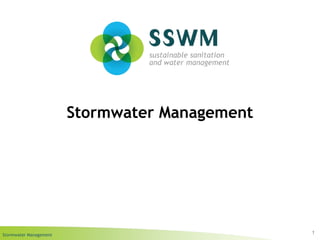 Stormwater Management
Stormwater Management
1
 