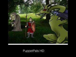 PuppetPals HD
 