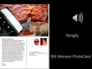 Songify




Bill Atkinson PhotoCard
 