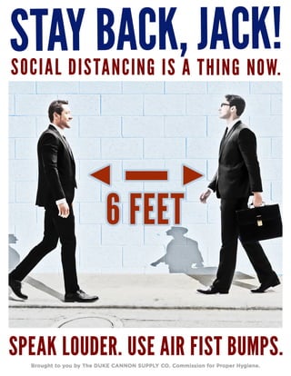 Duke Cannon PSA Poster - STAY BACK JACK! SOCIAL DISTANCING IS A THING