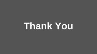 Thank You
 