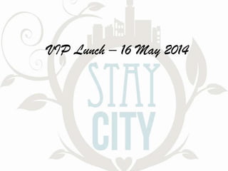 VIP Lunch – 16 May 2014
 