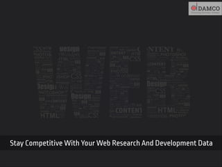 Stay Competitive With Your Web Research and Development Data