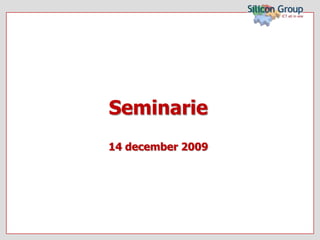 Seminarie14 december 2009 