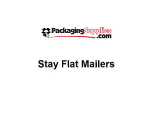 Stay flat mailers