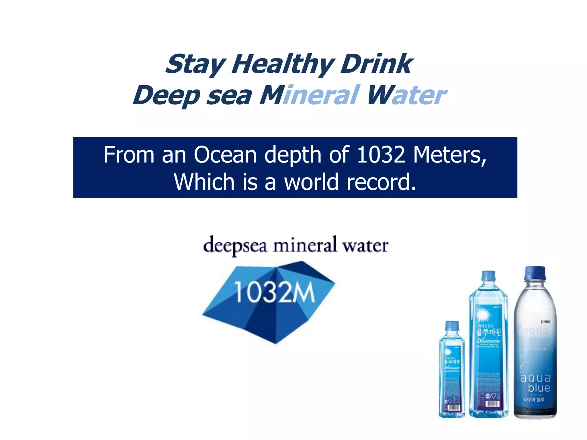 Stay healthy drink deep sea water PPT