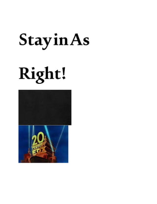 StayinAs
Right!
 