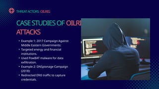 Stay Informed Understanding the Threat Actors - OilRig (2).pptx