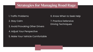 Staying Cool Behind the Wheel: Tips for Managing Road Rage | PDF