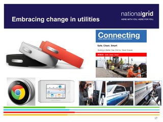 17
Embracing change in utilities
 