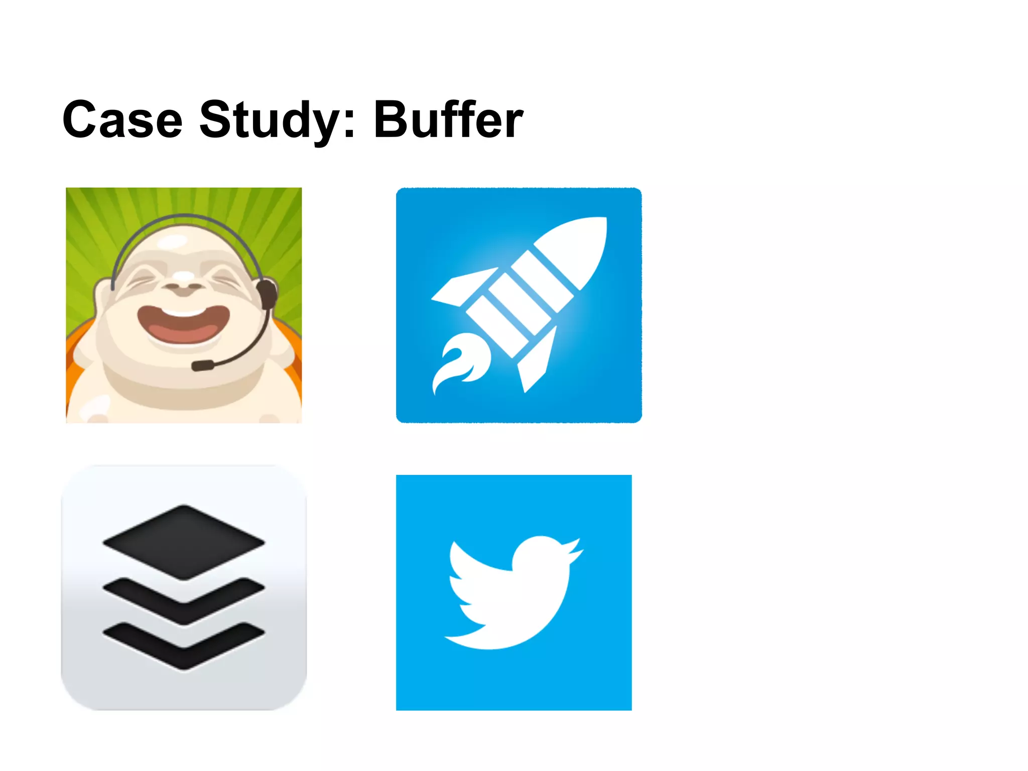 Case Study: Buffer
 