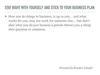 Stay Right with Yourself and Stick to Your Business Plan