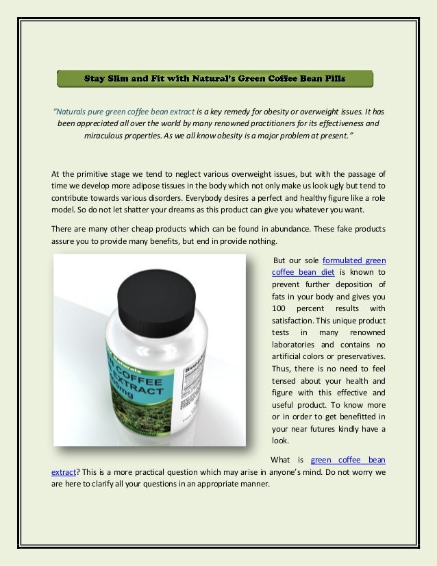 Stay slim and fit with natural’s green coffee bean pills