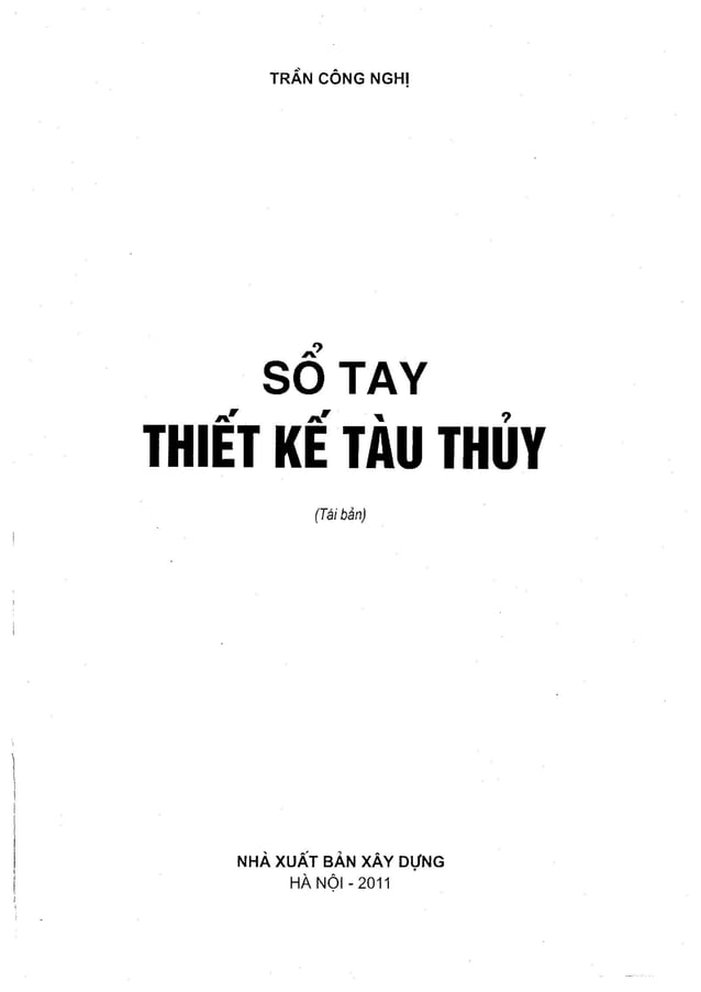 Sổ tay thiết kế tàu thuỷ, Trần Công Nghị, 2011.pdf