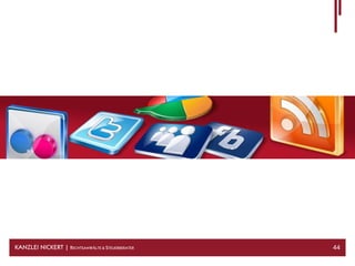 Titel




KANZLEI NICKERT | RECHTSANWÄLTE & STEUERBERATER           44
 