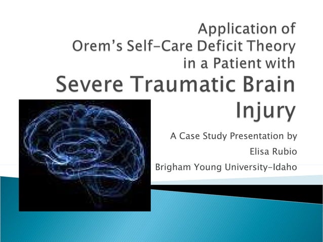 Nursing Case Study of a Patient with Severe Traumatic Brain Injury | PPT