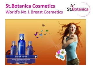 St.Botanica CosmeticsWorld’s No 1 Breast Cosmetics 