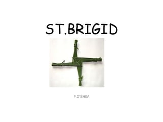 ST.BRIGID
P
P.O’SHEA
 