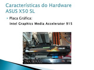 Placa Gráfica: Intel Graphics Media Accelerator 915 