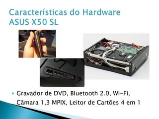 Gravador de DVD, Bluetooth 2.0, Wi-Fi, Câmara 1,3 MPIX, Leitor de Cartões 4 em 1 