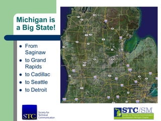 Michigan is a Big State! From Saginaw to Grand Rapids to Cadillac to Seattle to Detroit 