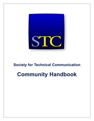 Society for Technical Communication
Community Handbook
 