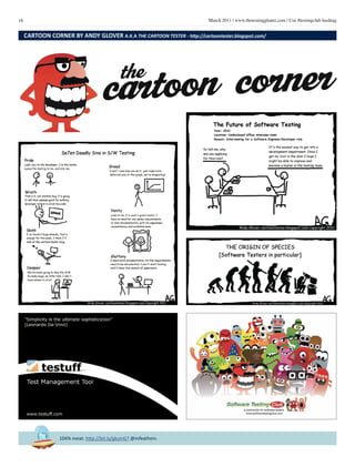 16 March 2011 | www.thetestingplanet.com | Use #testingclub hashtag
104% meat: http://bit.ly/gksmG7 @mfeathers
CARTOON CORNER BY ANDY GLOVER A.K.A THE CARTOON TESTER - http://cartoontester.blogspot.com/
the
cartoon corner
 