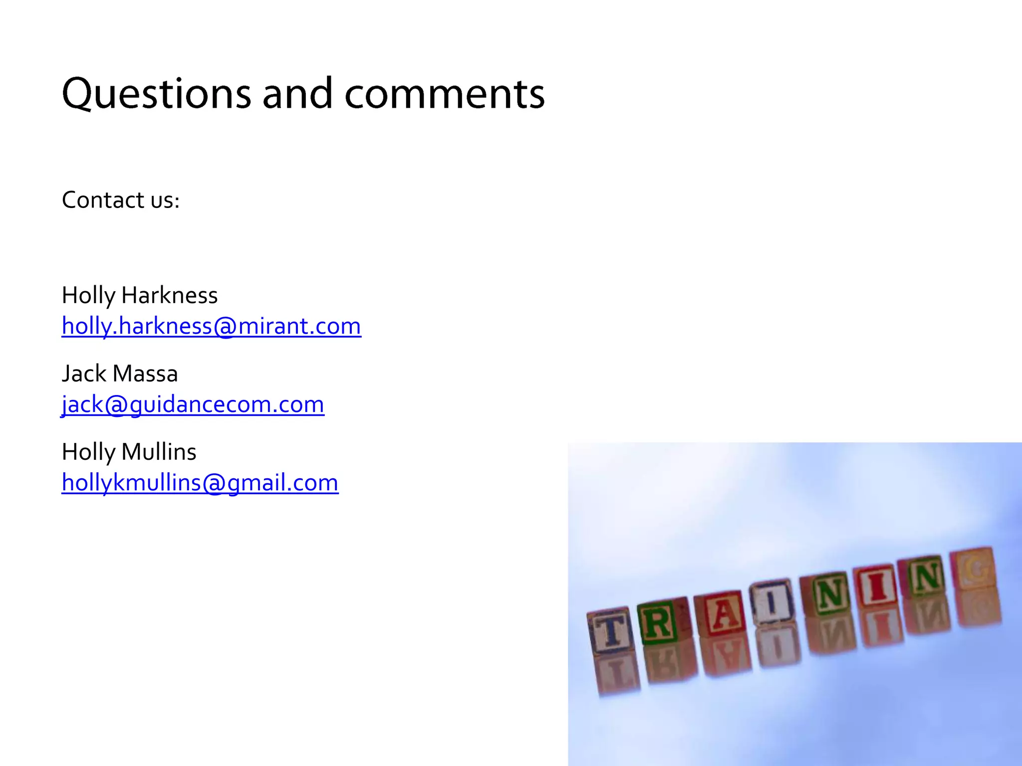 • Ongoing need at most organizations  • New technology  requires training • Baby boomer retirement rate28