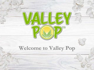 Welcome to Valley Pop
 