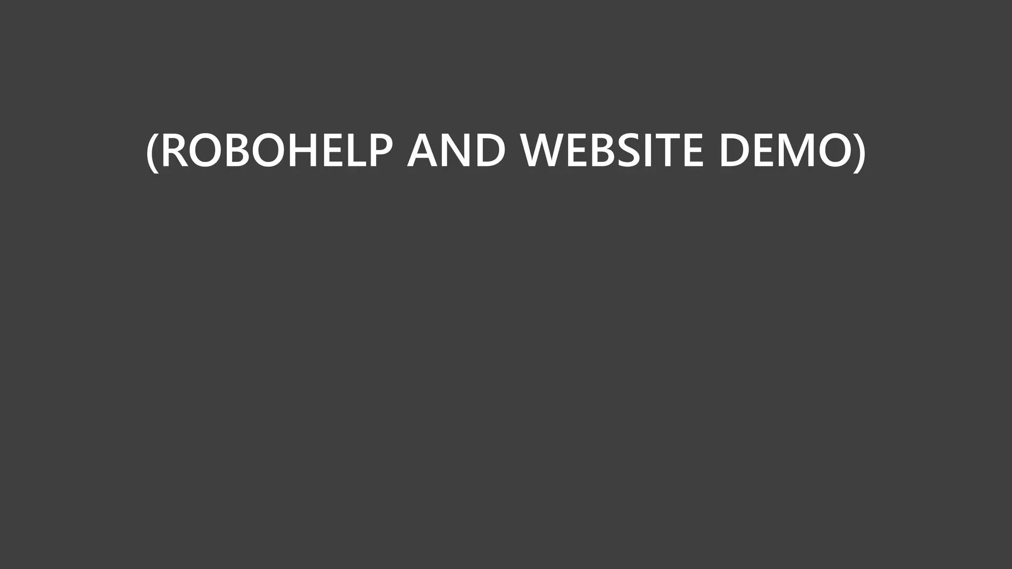 (ROBOHELP AND WEBSITE DEMO)