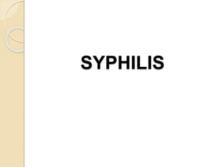 SYPHILIS
 