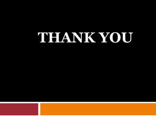THANK YOU
 