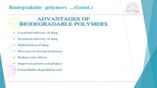 Biodegradable polymers …(Contd.)
 