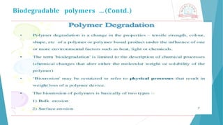 Biodegradable polymers …(Contd.)
 
