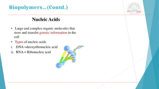 Biopolymers…(Contd.)
 