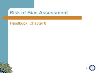 Risk of Bias Assessment ,[object Object]