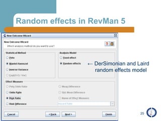 Random effects in RevMan 5 ←  DerSimonian and Laird  random effects model 