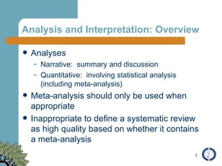 Analysis and Interpretation: Overview ,[object Object],[object Object],[object Object],[object Object],[object Object]