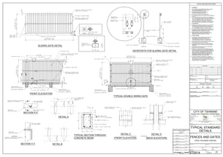 SLIDING GATE DETAIL
GATEPOSTS FOR SLIDING GATE DETAIL
FRONT ELEVEATION
TYPICAL DOUBLE SWING GATE
X
X
SECTION X-X
Y
Y
SECTION Y-Y
DETAIL A
DETAIL B
CONCRETE BEAM
TYPICAL SECTION THROUGH DETAIL C DETAIL D
(FRONT ELEVATION) (BACK ELEVATION)
Y
Y
STEEL PALISADE FENCING
J.G. CLAASSEN Pr.Eng.
STD014 2 OF 3
FENCES AND GATES
GENERAL
ALL MATERIAL AND WORKMANSHIP MUST COMPLY
WITH THE REQUIREMENTS OF THE LATEST
RELEVANT SANS SPECIFICATIONS.
THESE DRAWINGS MUST BE READ IN CONJUNCTION
WITH THE ARCHITECTS DRAWINGS.(IF APPLICABLE)
ALL DIMENSIONS ARE IN MILLIMETERS.
DO NOT SCALE FROM THESE DRAWINGS.
CONCRETE
REINFORCED CONCRETE WORK SHALL BE IN STRICT
ACCORDANCE WITH SECTIONS 702, 703 AND 704
OF THE STANDARD SPECIFICATIONS FOR MUNICIPAL
ALL EXCAVATIONS FOR BASES AND FOOTINGS MUST
BE INSPECTED AND APPROVED IN WRITING BY THE
ENGINEER BEFORE CONCRETE IS PLACED.
REINFORCEMENT AND FORMWORK MUST BE
INSPECTED AND APPROVED IN WRITING BY THE
ENGINEER BEFORE CONCRETE IS PLACED.
STEELWORK
STRUCTURAL STEELWORK SHALL BE IN STRICT
ACCORDANCE WITH SECTION 809 OF THE
STANDARD SPECIFICATIONS FOR MUNICIPAL
STRUCTURAL STEEL SHALL BE GRADE 300W UNLESS
OTHERWISE INDICATED OR SPECIFIED.
COLD FORMED SECTIONS SHALL BE MADE FROM
COMMERCIAL QUALITY STEEL UNLESS OTHERWISE
SPECIFIED.
HOLDING DOWN BOLTS SHALL BE OF THE GRADE
SPECIFIED ON THE DRAWINGS.
PAINTING OF STRUCTURAL STEELWORK SHALL BE
IN STRICT ACCORDANCE WITH THE REQUIREMENTS
1.1
1.6
1.2
1.3
2.3
3.1
3.4
3.5
1.5
ALL DIMENSIONS MUST BE CHECKED AND APPROVED
1.4
ON SITE.
(UNLESS OTHERWISE SPECIFIED)
3.3
OF SECTION 806 OF THE STANDARD SPECIFICATIONS.
NOTE: THE RATES TENDERED FOR STRUCTURAL
STEELWORK SHALL BE DEEMED TO INCLUDE FOR
PAINTING AS SPECIFIED IN SECTION 806 OF THE
STANDARD SPECIFICATIONS, FOR MUNICIPAL CIVIL
3.2
2.1
2.2
1.
2.
CIVIL ENGINEERING WORKS, 3rd EDITION, 2005.
3.
CIVIL ENGINEERING WORKS, 3rd EDITION, 2005
3.6 "W" AND "H" INDICATE THE WIDTH OF THE GATE
AND HEIGHT OF THE PALISADE FENCE RESPECTIVELY.
VALUES FOR "W" AND "H" WILL BE SHOWN ON THE
DETAIL DRAWINGS, IN THE SCHEDULE OF QUANTITIES
OR INDICATED BY THE ENGINEER.
ALL CONSTRUCTION TO BE DONE IN ACCORDANCE
AND THE STANDARD CTMM DETAIL DRAWINGS
WITH THE STANDARD SPECIFICATIONS FOR MUNICIPAL
CIVIL ENGINEERING WORKS, THIRD EDITION, 2005
ENGINEERING WORKS, 3rd EDITION, 2005.
AMENDMENTS
P. A. ODENDAAL Pr.Eng.
DRAWING COMPILIED LOCATION OF PROJECT:
LOCATION OF PROJECT:
S. AUDIE
TYPICAL STANDARD
DESIGN CHECKED BY
CITY OF TSHWANE
NR. DATE DESCRIPTION PAR.
AMENDMENTS
APPROVED
LOCATION OF PROJECT:
DESCRIPTION OF PROJECT
PROJECT No. :
PROJECT STATUS
DRAWING
CONCEPT
DRAWING
TENDER
CONSTRUCTION
APPROVED FOR
DRAWING
AS BUILT
DRAWING
ORIGINAL PAPER SIZE:
DRAWING APPROVED BY EXECUTIVE DIRECTOR
Ms. L. V. Kegakilwe-Piki
SIGNATURE:......................................................................... DATE:....................................
SIGNATURE:............................................................................. DATE:......................................................
DESIGNED
SCALE :
DATE :
DATE
INITIALS AND SURNAME
0001
P.O. BOX 1409
PRETORIA
EXECUTIVE DIRECTOR
Ms. L. V. Kegakilwe-Piki
DRAWING NO. SHEET NO:
REVISION
0
CONTRACT No. :
SIGNATURE AND Pr. No.
CONSULTANT DETAIL
INSPECTOR OF WORKS (CITY OF TSHWANE):
DATE
INITIALS AND SURNAME SIGNATURE AND Pr. No.
PROJECT ENGINEER ( CONSULTANT)
MANAGEMENT
D.J. CHALMERS
DRAWN
INFRASTRUCTURE TECHNICAL INFORMATION
NOTES AND SPECIFICATIONS
................................................................................ ................................................................................ ..............................................................
................................................................................ ................................................................................ ..............................................................
SIGNATURE:......................................................................... DATE:.................................... SIGNATURE:......................................................................... DATE:....................................
DIRECTOR: INFRASTRUCTURE PROVISION
ROADS AND STORMWATER
DIRECTOR: INFRASTRUCTUREASSET MANAGEMENT
DIRECTOR: INFRASTRUCTURE MAINTENANCE MANAGEMENT (IMM)
DIRECTOR: INTELLIGENT TRANSPORT SYSTEN AND TRAFFIC ENGINEERING
DIRECTOR: INFRASTRUCTURE CONSTRUCTION (PROJECT) MANAGEMENT
DIRECTOR: TRANSPORT INFRASTRUCTURE PLANNING
For Internal Approval
DATE
SIGNATURE
DATE
SIGNATURE
DATE
SIGNATURE
DATE
SIGNATURE
DATE
SIGNATURE
DATE
SIGNATURE
SIGN WHEN APPLICABLE
RECIEVED
ENGINEERING
DETAILS
AS SHOWN
MAY 2013 A1
0001
P.O. BOX 1409
PRETORIA
Mr P. I. Letlonkane
STRATEGIC EXECUTIVE
DIRECTOR
ROADS AND TRANSPORT DEPARTMENT
 