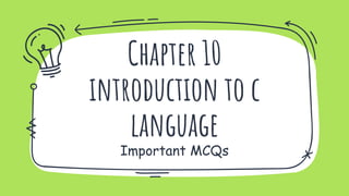 Std 10 Chapter 10 Introduction to C Language Important MCQs | PPTX