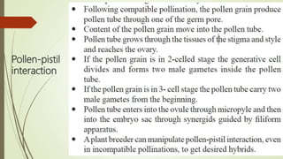 Pollen-pistil
interaction
 
