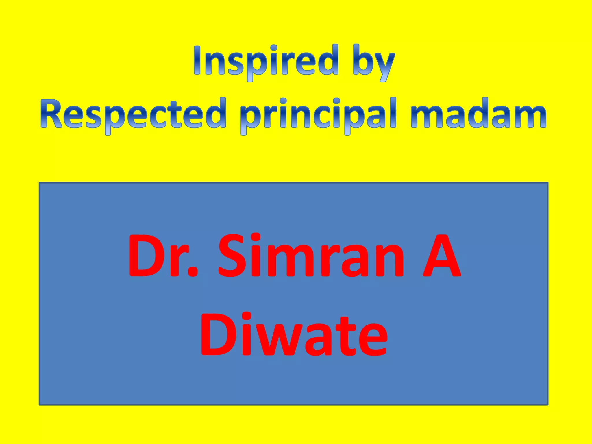 Dr. Simran A
Diwate
 