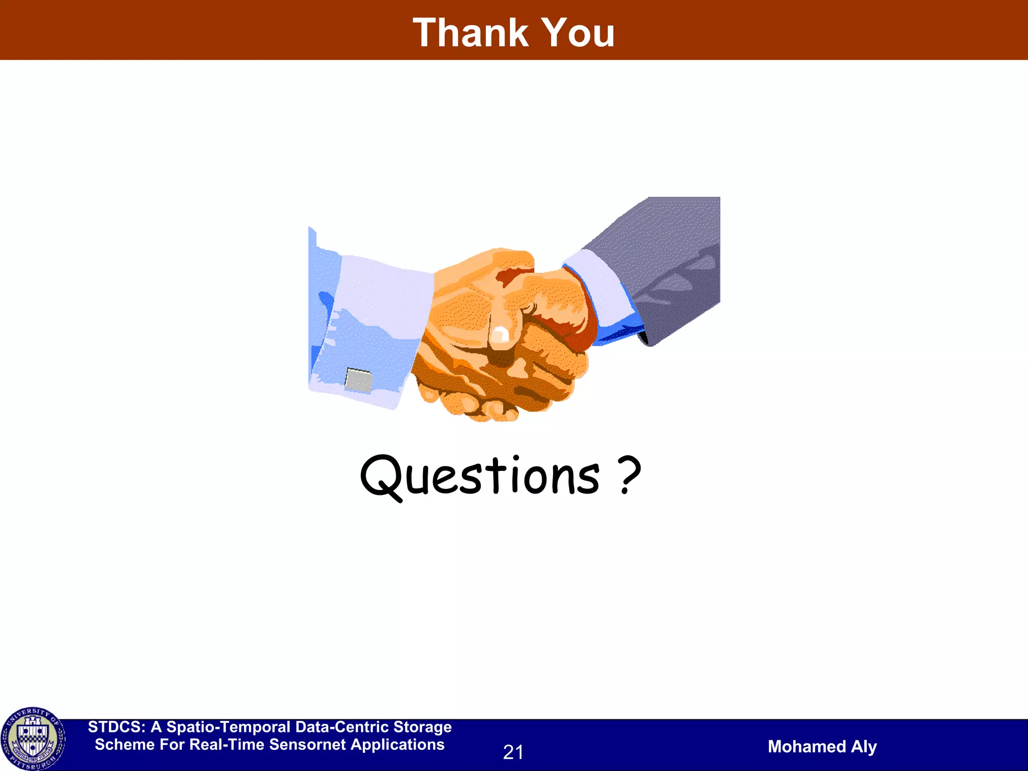 Thank You Questions ? 