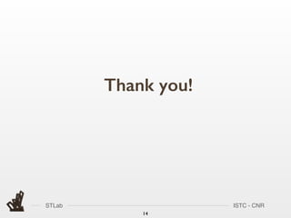 STLab ISTC - CNR
14
Thank you!
 