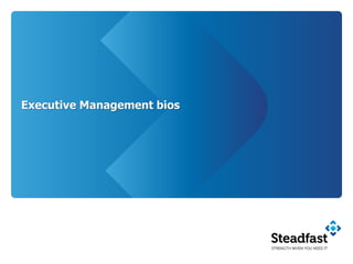 Executive Management bios
 