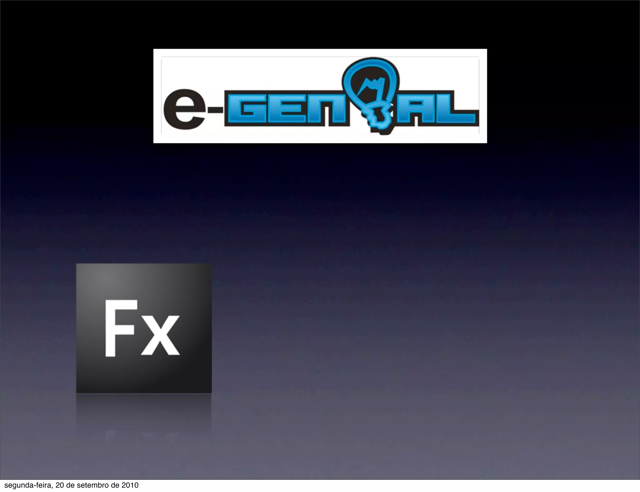 segunda-feira, 20 de setembro de 2010
 