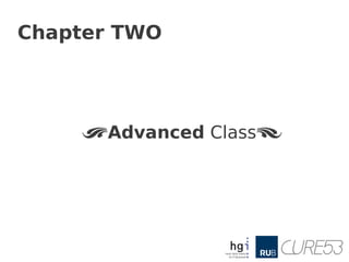 Chapter TWO




    < Advanced Class >
 
