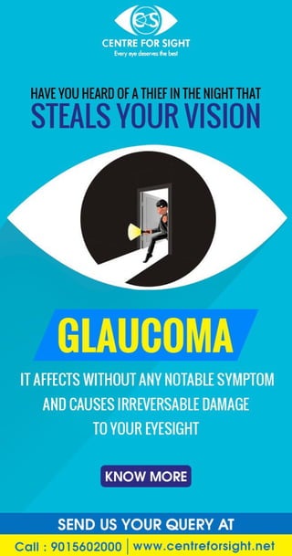 Steals your vision - glaucoma